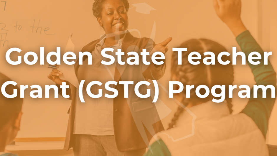 Golden State Teacher Grant (GSTG) Program  Button Link