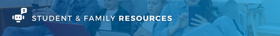 Student and Family Resources Banner  