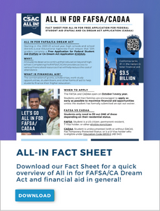 ALL IN FOR FAFSA/CA DREAM ACT Fact Sheet
